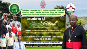 Western Region Inaugural Laudato Si’ Green Festival OCT 10, 2026 to be held Fort Portal Diocese