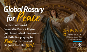 Hundreds of Thousands of Catholics to Pray a Global Rosary for Peace on October 22